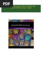 Get Juvenile Delinquency: Theory, Practice, and Law 13th Edition Larry J. Siegel PDF ebook with Full Chapters Now