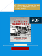 Full Download Building Sanctuary The Movement to Support Vietnam War Resisters in Canada 1965 73 1st Edition Jessica Squires PDF DOCX