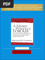 A More Perfect Torah At the Intersection of Philology and Hermeneutics in Deuteronomy and the Temple Scroll 1st Edition Bernard M. Levinson all chapter instant download