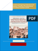 Download Democratic Innovations Designing Institutions for Citizen Participation Theories of Institutional Design 1st Edition Graham Smith ebook All Chapters PDF