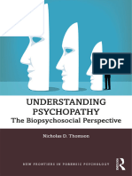 Understanding Psychopathy_ the Biopsychosocial Perspective -- Nicholas Thomson -- New Frontiers in Forensic Psychology, 1, 2019 -- Routledge -- 9780203703304 -- 4f7457f913154d98c45f5ec753f3c40c -- Anna’s Archive