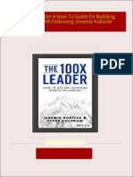 The 100x Leader A How To Guide for Building Leaders Worth Following Jeremie Kubicek all chapter instant download