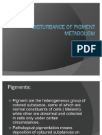 Disturbance of Pigment Metabolism