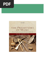 Instant ebooks textbook The Prehistory of Music Human Evolution Archaeology and the Origins of Musicality 1st Edition Iain Morley download all chapters