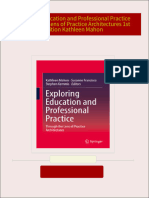 Download Complete Exploring Education and Professional Practice Through the Lens of Practice Architectures 1st Edition Kathleen Mahon PDF for All Chapters