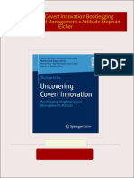 Complete Download Uncovering Covert Innovation Bootlegging Illegitimacy and Management s Attitude Stephan Eicher PDF All Chapters