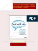 Instant download Alphabrain: How a Group of Iconoclasts Are Using Cognitive Science to Advance the Business of Alpha Generation Stephen Duneier pdf all chapter