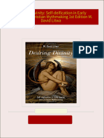 Download Complete Desiring Divinity: Self-deification in Early Jewish and Christian Mythmaking 1st Edition M. David Litwa PDF for All Chapters