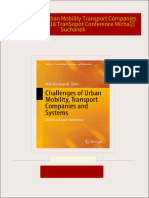 Challenges of Urban Mobility Transport Companies and Systems 2018 TranSopot Conference Michał Suchanek all chapter instant download