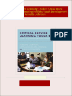 Critical Service Learning Toolkit: Social Work Strategies for Promoting Healthy Youth Development Annette Johnson all chapter instant download