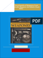 Download Full The Illustrated Encyclopedia of Weaponry From Flint Axes to Automatic Weapons 3rd Edition Chuck Willis PDF All Chapters