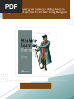 Instant download Machine Learning for Business: Using Amazon SageMaker and Jupyter 1st Edition Doug Hudgeon pdf all chapter