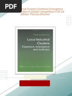 Local Industrial Clusters Existence Emergence Evolution Studies in Global Competition V 20 1st Edition Thomas Brenner All Chapters Instant Download