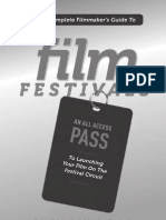 The Complete Filmmaker's Guide To Film Festivals