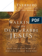 Walking in The Dust of Rabbi Jesus: How The Jewish Words of Jesus Can Change Your Life by Lois Tverberg