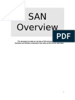 This Document Provides An Overview of SAN and Explains Its Concepts. Hardware and Software Components That Make Up SAN Are Also Described