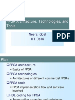 FPGA Architecture, Technologies, and Tools: Neeraj Goel IIT Delhi