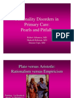 Personality Disorders in Primary Care: Pearls and Pitfalls: Robert Albanese, MD Shakaib Rehman, MD Dennis Cope, MD