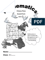 Primary Three Second Term: Mathematics Is Where Numbers Fly Like Pigeons in and Out of Your Head. Carl Sandburg