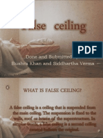 False Ceiling: Done and Submitted By: Bushra Khan and Siddhartha Verma