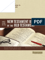 Three Views On The New Testament Use of The Old Testament: Walter C. Kaiser JR., Darrell L. Bock, Peter Enns by Kenneth Berding