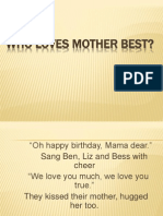 Who Loves Mother Best