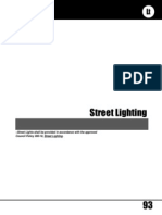 Street Lighting: - Street Lights Shall Be Provided in Accordance With The Approved Council Policy 200-18, Street Lighting