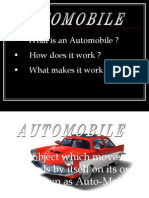 What Is An Automobile ? - How Does It Work ? - What Makes It Work ?