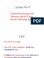 Lecture No 9: Central Processing Unit Memory and Its Types Factors Affecting Speed