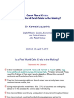 Greek Fiscal Crisis: Is A First World Debt Crisis in The Making?