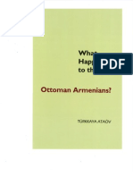 What Happened To Ottoman Armenians by Turkkaya Ataov