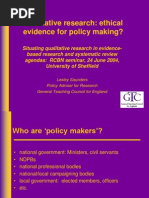 Qualitative Research: Ethical Evidence For Policy Making?