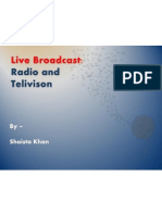 Radio and Telivison: Live Broadcast