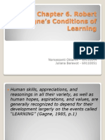 Chapter 6. Robert Gagne's Conditions of Learning: by Nomassanti Oktarini - 69110044 Juliana Berewot - 69110051