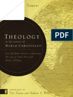 Theology in The Context of World Christianity: How The Global Church Is Influencing The Way We Think About and Discuss Theology by Timothy C. Tennent