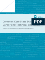 Common Core State Standards & Career and Technical Education: Bridging The Divide Between College and Career Readiness