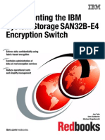 Implementing The IBM System Storage SAN32B-E4 Encryption Switch - Sg247922