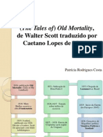 (The Tales Of) Old Mortality, de Walter Scott Traduzido Por Caetano Lopes de Moura