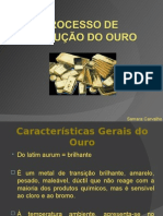 Processo de Produção Do Ouro