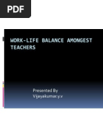 Work-Life Balance Amongest Teachers: Presented by Vijayakumar.y.v