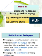 Introduction To Pedagogy: Pedagogy and Andragogy (2) Teaching and Learning (3) Learning Styles