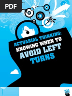 The Actuary - Actuarial Thinking: Knowing When To Avoid Left Turns by Neil Cantle, Etc.