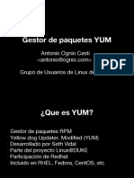 Gestor de Paquetes YUM: Antonio Ognio Cesti Grupo de Usuarios de Linux Del Perú