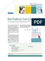 Bad Childhood, Good Life