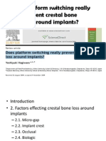 Does Platform Switching Really Prevent Crestal Bone Loss Around Implants?