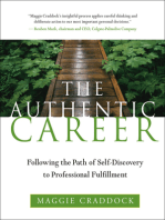 The Authentic Career: Following the Path of Self-Discovery to Professional Fulfillment