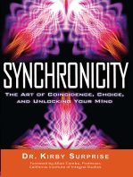 Synchronicity: The Art of Coincidence, Choice, and Unlocking Your Mind