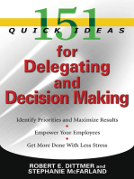 151 Quick Ideas for Delegating and Decision Making