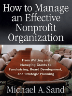 How to Manage an Effective Nonprofit Organization: From Writing an Managing Grants to Fundraising, Board Development, and Strategic Planning