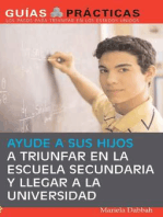 Ayude a sus hijos a triunfar en la escuela secundaria y llegar a la universidad (Help Your Children Succeed in High School and Go to College): Guía para Padres Latinos  (A Special Guide for Latino Parents)